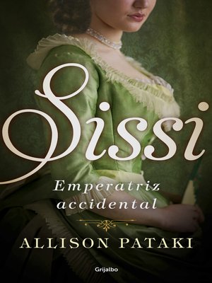 cover image of Sissi, emperatriz accidental